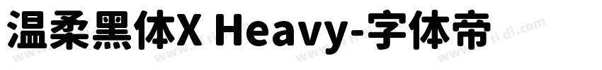 温柔黑体X Heavy字体转换
